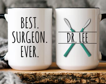 Surgeon Gift, Personalized Best Surgeon Ever Mug, Coffee Cup Gift for Surgeon
