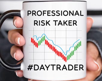 Day Trader Mug – Professional Risk Taker Coffee Cup – Stock Market Trader Gift – Forex & Crypto Trading Mug – Gift for Him or Her