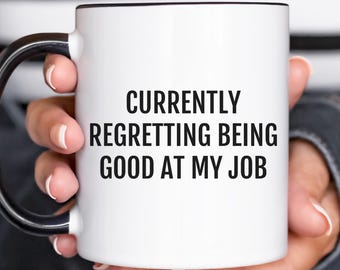 Sarcastic Work Mug, Funny Coworker Gift, Office Humor Coffee Cup