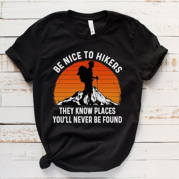 Hiking Shirt, Hiking TShirt, Funny Hiking Shirt, Hiker Gifts, Gift for Hiker, Hiking Gifts, Hiking Tee, Hiker Shirt, Hiking T-Shirt