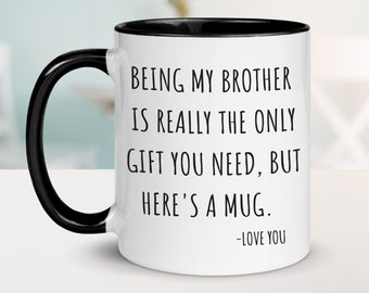 Brother Gift, Brother Mug, Brother Coffee Mug, Funny Gift for Brother, Brother Birthday Gift, Brother Christmas Gift, Brother Presents