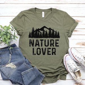 Nature Lover Tee, Nature Lover Shirt, Nature Lover T-Shirt, Nature Shirt, Nature Tshirt, Camping Shirt, Hiking Shirt, Mountains Shirt