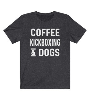 Kickboxing Shirt, Kickboxing Tee, Kickboxing T-Shirt, Kickboxing Tshirt, Kickboxing Gifts