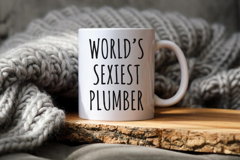 Plumber Mug, Funny Plumber Gift, World’s Sexiest Plumber Coffee Mug image 9