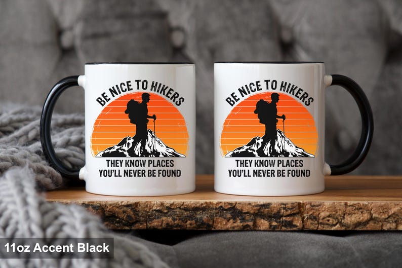 Hiking Mug – Be Nice to Hikers Mug, Funny Hiker Gift, Hiking Coffee Mug for Outdoor Lovers image 6