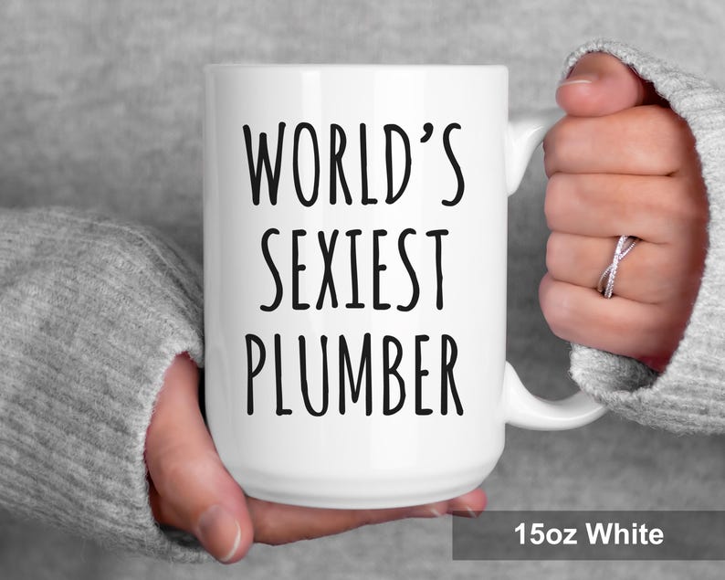 Plumber Mug, Funny Plumber Gift, World’s Sexiest Plumber Coffee Mug image 5