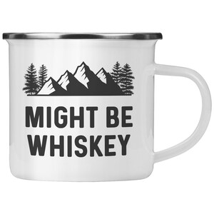 PROBABLY WHISKEY Enamel Ware Mug Funny Bar Gag Gift - By Wild