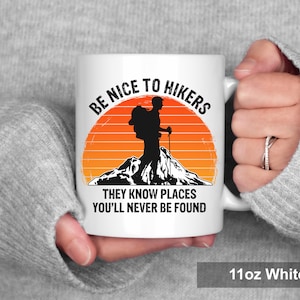 Hiking Mug – Be Nice to Hikers Mug, Funny Hiker Gift, Hiking Coffee Mug for Outdoor Lovers image 4