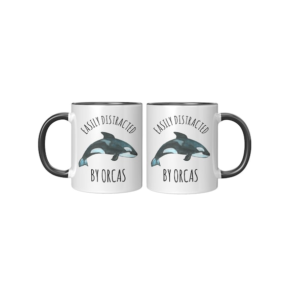 Orca Mug, Easily Distracted by Orcas, Orca Coffee Cup, Mug for Orca Lovers,  Killer Whale Mug