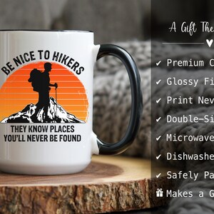 Hiking Mug – Be Nice to Hikers Mug, Funny Hiker Gift, Hiking Coffee Mug for Outdoor Lovers image 7