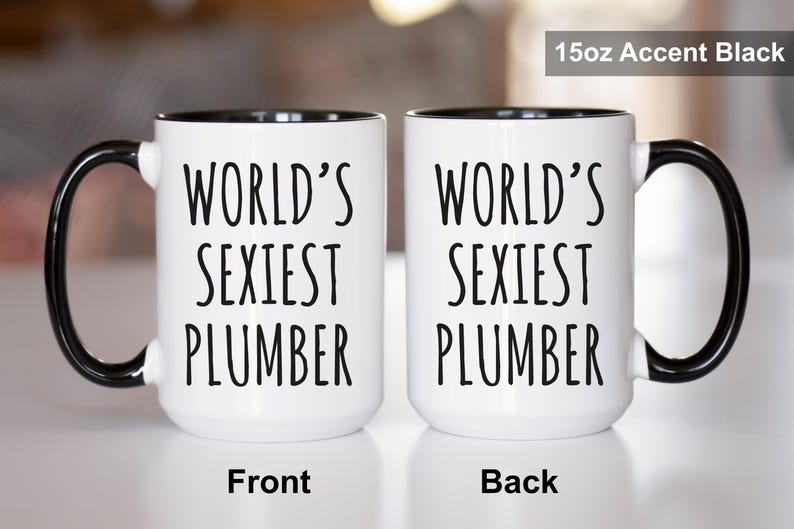 Plumber Mug, Funny Plumber Gift, World’s Sexiest Plumber Coffee Mug image 3