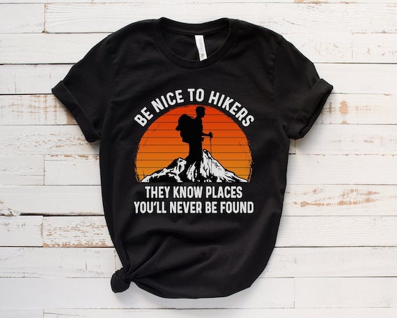 Funny Hiking Shirt – T-Shirt for Outdoor Lovers and Hikers