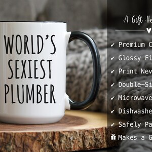 Plumber Mug, Funny Plumber Gift, World’s Sexiest Plumber Coffee Mug image 6