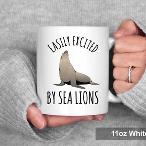 Sea Lion Mug, Funny Gift for Sea Lion Lover White 11 oz Mug