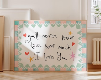 You'll Never Know Dear How Much I Love You Art Print: Nursery Decor Illustration, Digital Downloads, Wall Art, Art Print, Sweet Nursery Gift