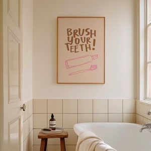Brush Your Teeth Art Print: Trendy Bathroom Decor, Digital Download, Art Print, Gift Idea, Aesthetic