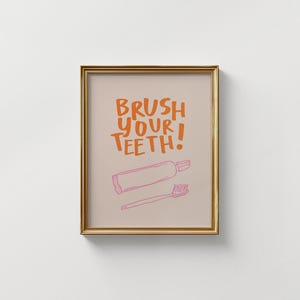 Brush Your Teeth Art Print: Trendy Bathroom Decor, Digital Download, Art Print, Gift Idea, Aesthetic