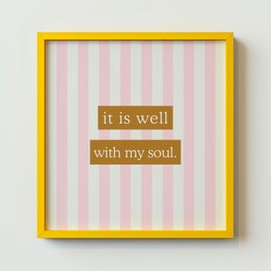 It Is Well With My Soul Print: Christian Wall Art, Digital Download, Art Print, Gift Idea, Aesthetic