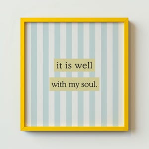 It Is Well With My Soul Print: Christian Wall Art, Digital Download, Art Print, Gift Idea, Aesthetic