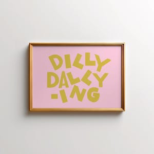 Pink Dilly Dallying Horizontal Print, Digital Download, Wall Art, Nursery, Classroom Decor, Art Print, Digital Print, Teacher Gift, Kids