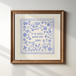 Blue Floral &#39;It Is Well&#39; Square Print: Scripture Wall Art, Digital Download, Art Print, Gift Idea, Aesthetic