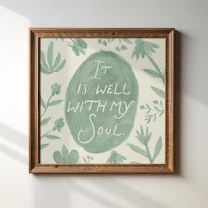Green It Is Well With My Soul Print: Christian Wall Art, Digital Download, Art Print, Gift Idea, Aesthetic