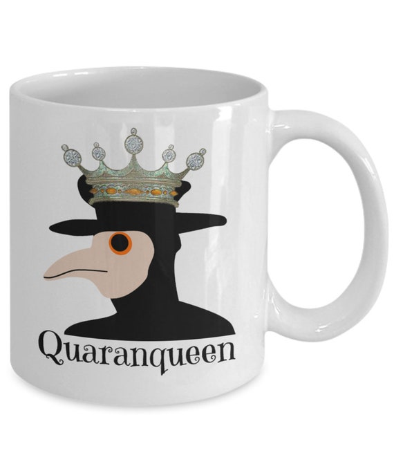 Funny Coffee Mug | Quaranqueen | 2020 Humor Gift for Women | at Home  Quarantine Present for Her | Plague Doctor & Tiara | Required Face Mask -  Etsy