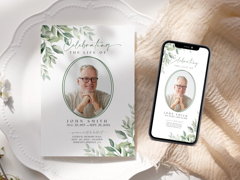 May include: A digital and printed memorial card with a green leafy design. The card features a photo of a man and the text "Celebrating the Life of John Smith Aug. 30, 1975 - Sept. 29, 20XX You are well-beloved Eternal Memory Hall Sept. 30, 20XX 02:00PM Serenity Springs, CA"