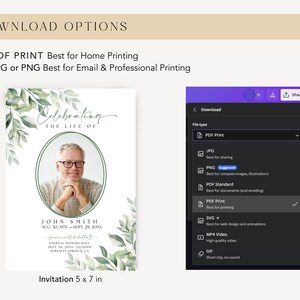 May include: A digital download for a funeral invitation template. The template features a green leafy design with a photo of a man in a white shirt. The text "Celebrating the Life of" is written in cursive. The text "John Smith" is written in a bold font. The text "Aug 30, 1979 - Sept 29, 20XX" is written in a smaller font. The text "Eternal Memory Hall" is written in a smaller font. The text "Sept. 30, 20XX, 02:00PM" is written in a smaller font. The text "Serenity Springs, CA" is written in a smaller font. The text "Invitation 5 x 7 in" is written in a smaller font. The image also shows a dropdown menu with different file types for downloading the template.