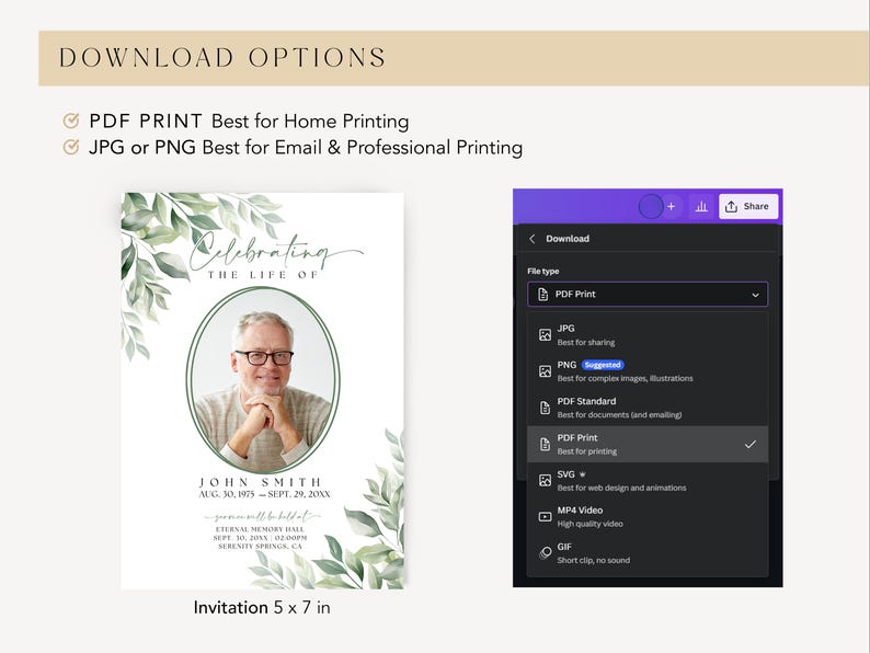 May include: A digital download for a funeral invitation template. The template features a green leafy design with a photo of a man in a white shirt. The text "Celebrating the Life of" is written in cursive. The text "John Smith" is written in a bold font. The text "Aug 30, 1979 - Sept 29, 20XX" is written in a smaller font. The text "Eternal Memory Hall" is written in a smaller font. The text "Sept. 30, 20XX, 02:00PM" is written in a smaller font. The text "Serenity Springs, CA" is written in a smaller font. The text "Invitation 5 x 7 in" is written in a smaller font. The image also shows a dropdown menu with different file types for downloading the template.