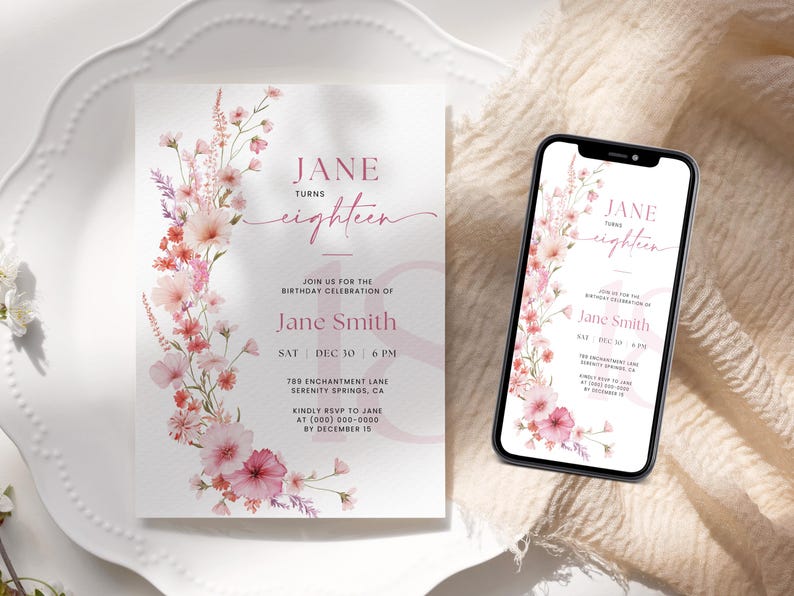 May include: A pink floral birthday invitation with the text "Jane turns eighteen" and details for a birthday party. The invitation is on a white background and has a pink floral border.