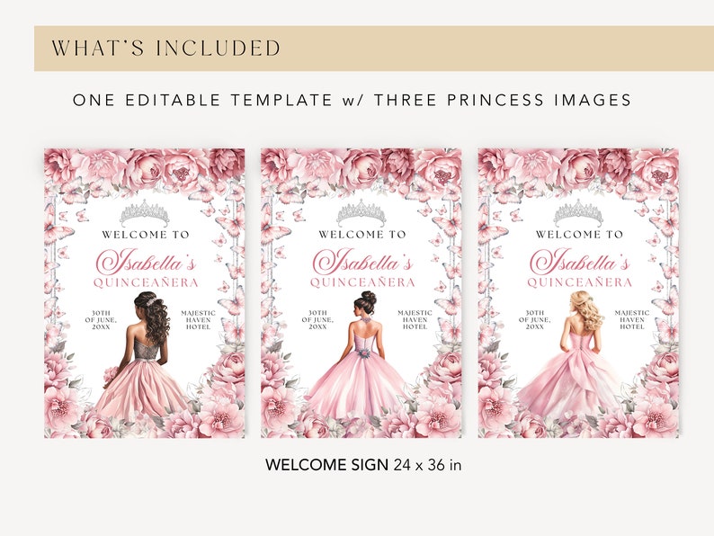 May include: A printable welcome sign for a Quincea&ntilde;era celebration. The sign features a pink floral design with butterflies and three different illustrations of a young woman in a pink dress. The text on the sign reads "Welcome to Isabella's Quincea&ntilde;era" and includes the date and location of the event. The sign is 24 inches by 36 inches.