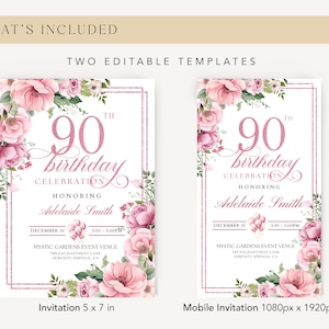 Peut inclure: Deux mod&egrave;les modifiables pour une c&eacute;l&eacute;bration de 90e anniversaire. L'invitation pr&eacute;sente un motif floral rose avec des accents dor&eacute;s et le texte "90e anniversaire c&eacute;l&eacute;bration en l'honneur d'Adelaide Smith". L'invitation mobile est de 1080px x 1920px.