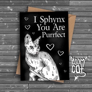 Carte gothique Salutations personnalisées « I Sphynx You Are Purrfect » Salutation Valentine Anniversary Card Black Gothic Cat Sphinx Cat Kitty Hairless Pun
