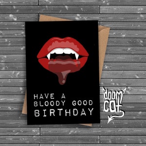 Gothic Karte Benutzerdefinierte Grüße "Have a Bloody Good Birthday" Horrorfilm Film Blut Vampir Fangs Black Goth personalisierbar Ihre eigene Nachricht