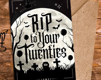 RIP 20s - Goth 30th Birthday Card - Dark Humour Birthday - RIP To Your Twenties - Witchy Gothic Witch Spooky Macabre Moon Bats