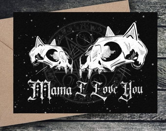 Gothic Muttertagskarte Katzenschädel Goth Grüße "Mama Ich liebe dich" Individuelle personalisierte schwarze Gothic Hexe Mama Mom Mommy Mama Mamma Cats
