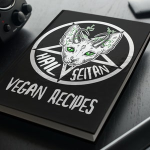 Black Notebook "Hail Seitan" Vegan Recipes Blank Journal Recipe Notepad Note Book Book Goth Gothic Cat Gift Witch Lined Blank Grid Graph