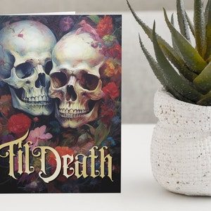 Schädel Hochzeit Karte Til Death Flowers Ölgemälde Druck Skelette Goth Gothic Ehe Verlobung Glückwünsche Jubiläum Liebe Dark Art