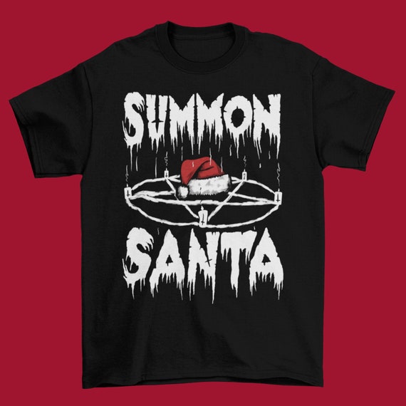 Goth Christmas tshirt “Summon Santa” tee Gothic Xmas Holidays Satanic Pentagram Shirt Pagan Rock Metal Band Doom t shirt Funny