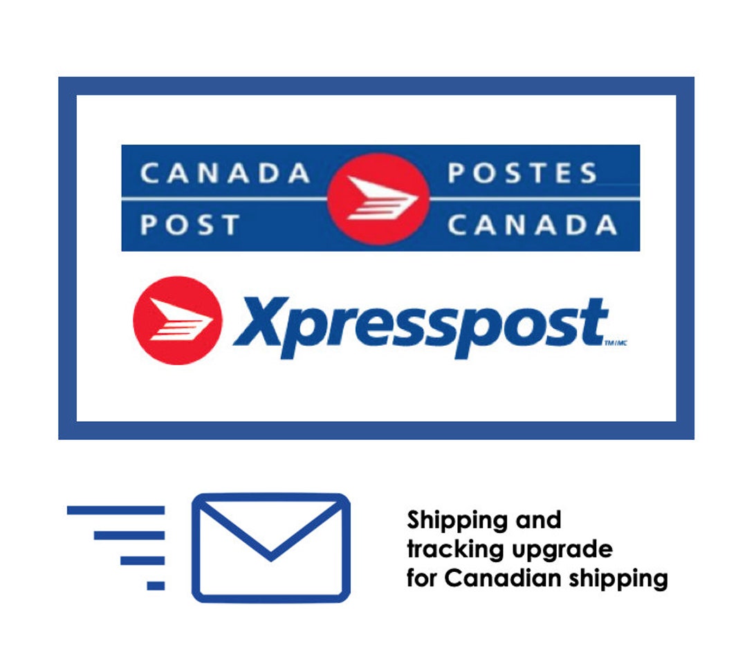 Canada Post Xpresspost Shipping Upgrade for Canadian Orders Etsy