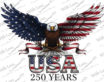 America 250 Semiquincentennial Image, 4th of July, Independence Day, Memorial Day, Eagle, Flag Digital Download