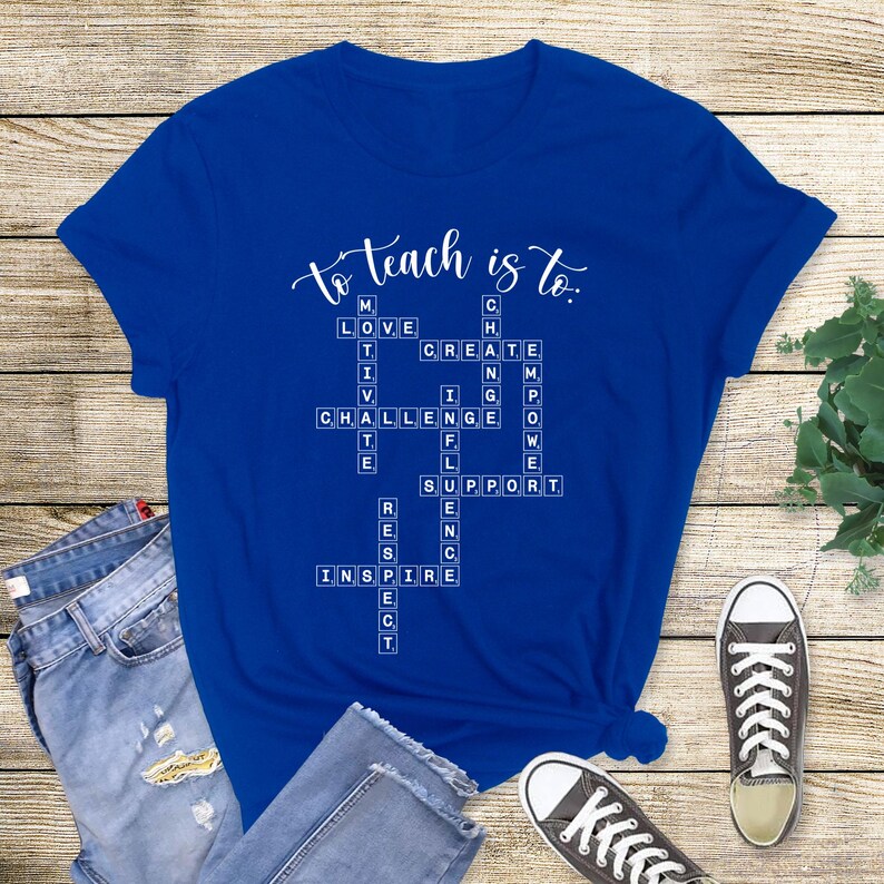 Teacher Gift, Teacher Shirt, Scrabble Tiles Shirt, To Teach Is, Teacher Definition Shirt image 2