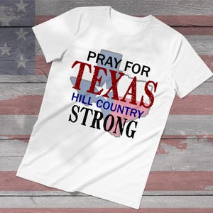 Beten Sie für Texas, Hill Country Strong, Texas Strong, digitaler Download, Texas Floods, Kerr County