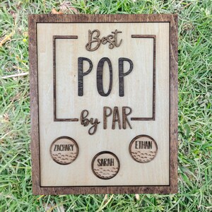 Best Dad by Par, Custom Father&#39;s Day Gift, Personalized Father&#39;s Day Gift, Golf Gift, Best Grandpa Ever, Golf Themed Gift, Wood Sign for Dad