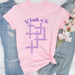 Teacher Gift, Teacher Shirt, Scrabble Tiles Shirt, To Teach Is, Teacher Definition Shirt image 3