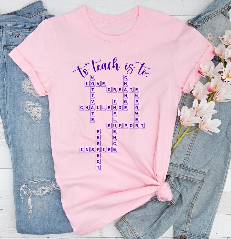 Teacher Gift, Teacher Shirt, Scrabble Tiles Shirt, To Teach Is, Teacher Definition Shirt image 3