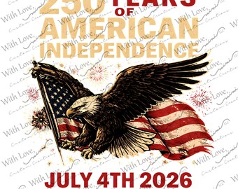 America 250 Semiquincentennial Image, 4th of July, Independence Day, Memorial Day, Eagle, Flag Digital Download