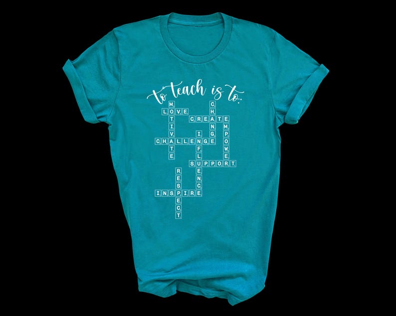 Teacher Gift, Teacher Shirt, Scrabble Tiles Shirt, To Teach Is, Teacher Definition Shirt image 4
