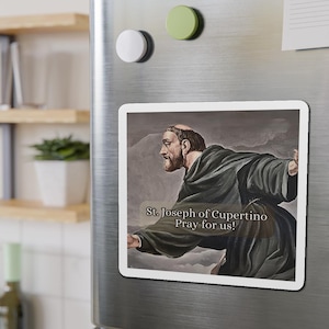 St. Joseph of Cupertino, Pray for Us! Catholic Saint Magnet